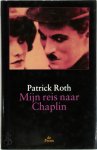 Patrick Roth 65631, Wil Boesten 30878 - Mijn reis naar Chaplin een encore