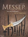 Capwell, Tobias - Messer, von den anfangen bis zur gegenwart
