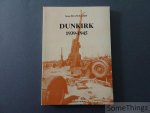 Serge Blanckaert and D.R.Dane (translator). - Dunkirk 1939-1945.
