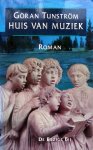 Tunström, Göran - Huis van muziek