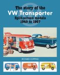 Richard Copping 39485 - The Story of the VW Transporter Split-Screen Models 1949 to1967