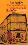 UYL, BOB DEN. - De ontwikkeling van een woede. Verhalen.