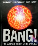 Brian May, Patrick Moore, Chris Lintott - Bang! The Complete History Of The Universe