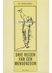R. Schoufour - Drie reizen van een mensenzoon R. Schoufour - Drie reizen van een mensenzoon