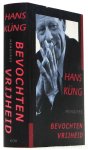 KÜNG, H. - Bevochten vrijheid. Herinneringen. Vertaling H.P.M. van den Boogaard en L.W. Lagendijk.