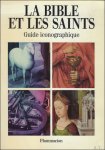 Duchet-Suchaux, Gaston - bible et les saints:guide iconographique