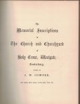 Cowper J. M.  ( Familie Six , exemplaar van Rudolf Carel Six ) - The Memorial Inscriptions in The Church and Churchyard of Holy Cross, Canterbury  ( Engels tak familie Six )