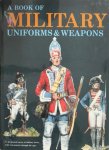 Karel Toman - A Book of Military Uniforms and Weapons. (An Illustrated Survey of Military Arms and Practice Through the Ages