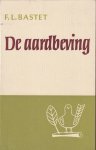 Bastet, F. L. - De aardbeving