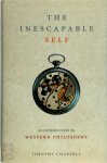 Timothy Chappell 44385, Timothy D. J. Chappell - The inescapable self an introduction to Western philosophy since Descartes