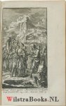 Watts, Isaac - Kort Begrip der geheele Schriftuurlyke Historie, nevens een Vervolg der Joodsche Historie van het einde des O. Verbonds, tot op de komst van J. Christus, waar by gevoegd is Een Berigt der voornaamste Voorzeggingen, die tot J. Christus betrekke...