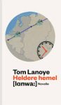 Lanoye, Tom - Heldere hemel