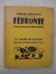 Prévost, Marcel - Fébronie.