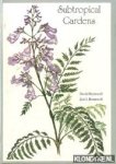 Bramwell, David & Bramwell, Zoe I. - Subtropical gardens