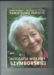 Bikont, Anna, Joanna Szczesna - Pamiatkowe rupiecie. Biografia Wislawy Szymborskiej
