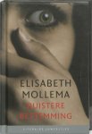 Mollema, Elisabeth - Duistere bestemming.1e druk