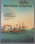 Peter Neill - Maritime America : art and artifacts from America's great nautical collections