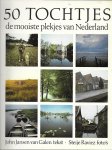Jansen van Galen, John / Raviez Steije (foto's) - 50 Tochtjes de mooiste plekjes van Nederland