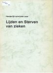 Redactie - Herderlijk schrijven over Lijden en Sterven van zieken - incl. Suggesties voor verkondiging