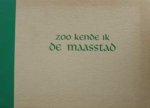 CH. A. Cocheret - Zoo kende ik de Maasstad