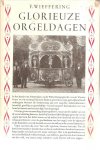 Wieffering, F. - Glorieuze orgeldagen.