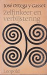 Ortega y Gasset, José - Zelfinkeer en verbijstering: En drie andere essays
