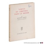 Dohen, Dorothy. - Vertus du chrétien dans le monde. Traduit de l'anglais par A. M. Roguet.