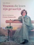 Bollmann, Stefan & Kristien Hemmerechts (inleiding) - Vrouwen die lezen zijn gevaarlijk: lezende vrouwen in de schilderkunst en de fotografie