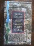 Loo, Tessa de - Een varken in het paleis
