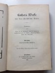 Luther, Martinus - Luthers Werke für das christliche Haus. Acht Bände.