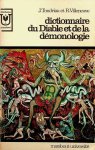 Tondriau, J. / Villeneuve, R. - Dictionaire de Diable et de la démonologie