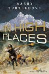 Harry Turtledove - In High Places