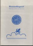 Wielick, Koole,vlieger en de vroome - Weststellingwerf kijken naar en lezen over toen en nu/ druk 1