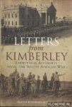 Spiers, Edward M. - Letters from Kimberley. Eyewitness Accounts from the South African War