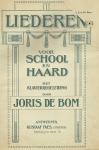 De Bom, Joris - Liederen  voor school en haard