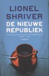 Lionel Shriver - De nieuwe republiek