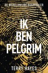 Terry Hayes - (1) Ik Ben Pelgrim