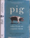 Browning, Helen & Tim Finney - Pig: Tales from an organic farm