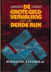 Hagen, Walter de - De grote geldvervalsing van het Derde Rijk