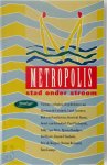 Tom Lanoye, Herman de Coninck, Eric de Kuyper, Luuk Gruwez, Pjeroo Roobjee, E.A. - Metropolis Stad onder stroom