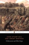 Jeremy Bentham-John Stuart Mill - (1) Utilitarianism And Other Essays