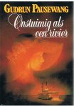 Pausewang, Gudrun - Onstuimig als een rivier
