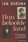 Buruma, Ian - Hun beloofde land. Mijn grootouders in tijden van liefde en oorlog