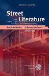 Graaff, Kristina: - Street literature : black popular fiction in the era of U.S. mass incarceration.