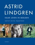 Jacob Forsell, Johan Erséus, Margareta Strömstedt - Astrid Lindgren - haar leven in beelden