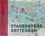 Dicke, Matthijs; Zouwen, Annelies van der - Stadshavens Rotterdam / de historische ontwikkeling van de Waalhaven, Eemhaven, Merwehaven en het Vierhavengebied in kaart, woord en beeld.