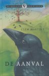 Martini, Clem - De aanval. De kraaien kronieken deel I.