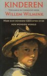 Wilmink, Willem (ed.). - Kinderen. Meer dan honderd gedichten over hun wondere wereld.