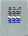 Hoogenhuyze Bert van & Hans Vandersmissen - The Dutch and the sea