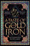 Alexandra Rowland 273698 - A Taste of Gold and Iron